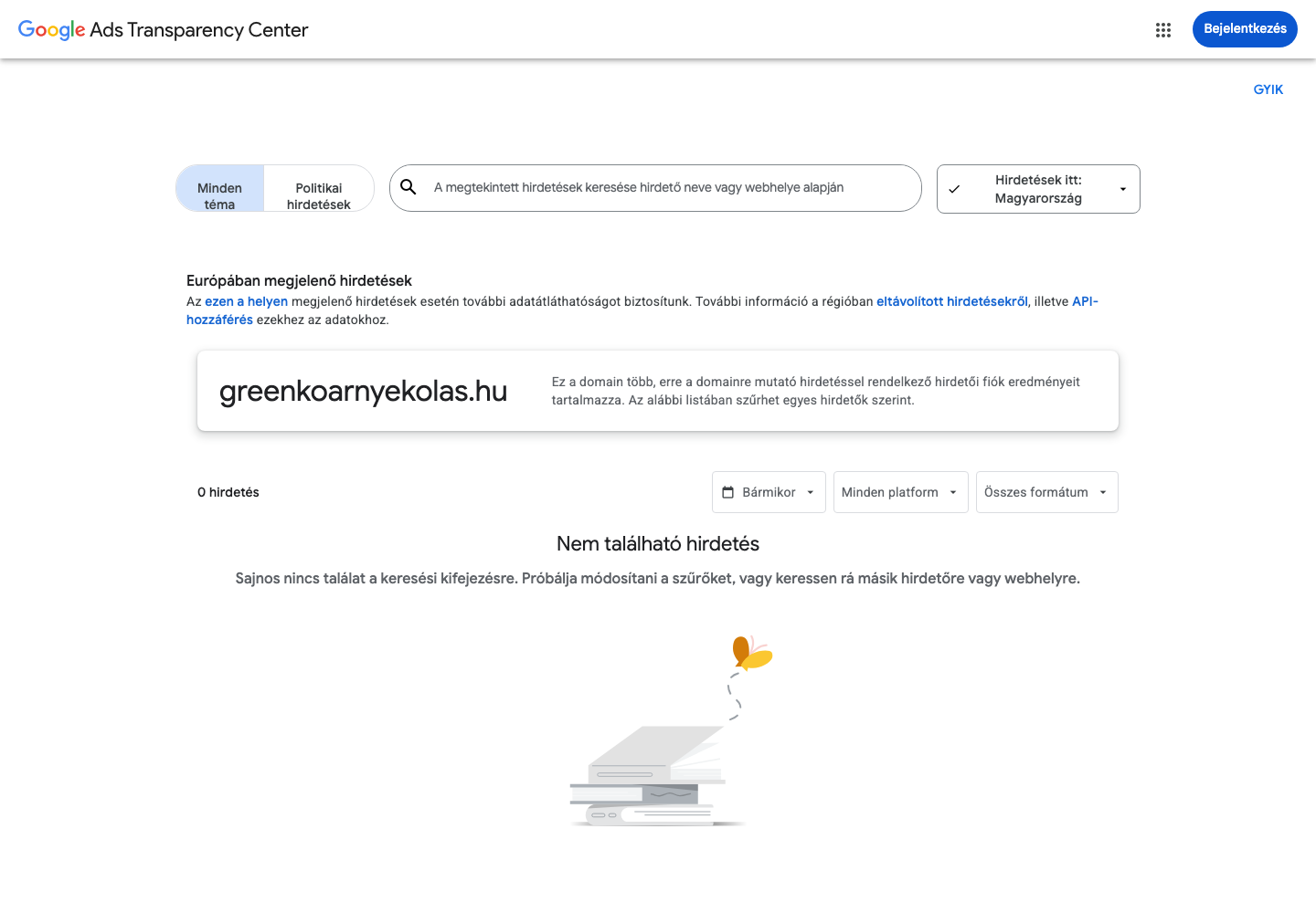 Google Hirdetésátláthatósági Központ: greenkoarnyekolas.hu, 0 hirdetés, Nem található hirdetés